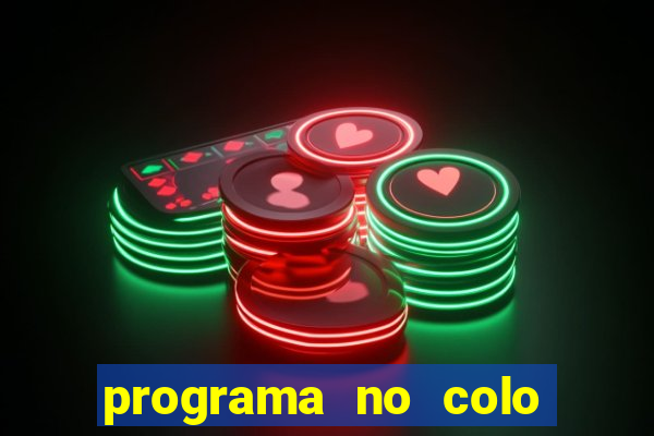 programa no colo de jesus e de maria ao vivo